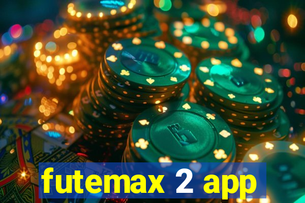 futemax 2 app